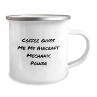 Load image into Gallery viewer, Unique Aircraft Mechanic Birthday Unique Gifts for Men from Friends with Funny Coffee Lovers Quote Inscribed on Camping Mug - Image 2