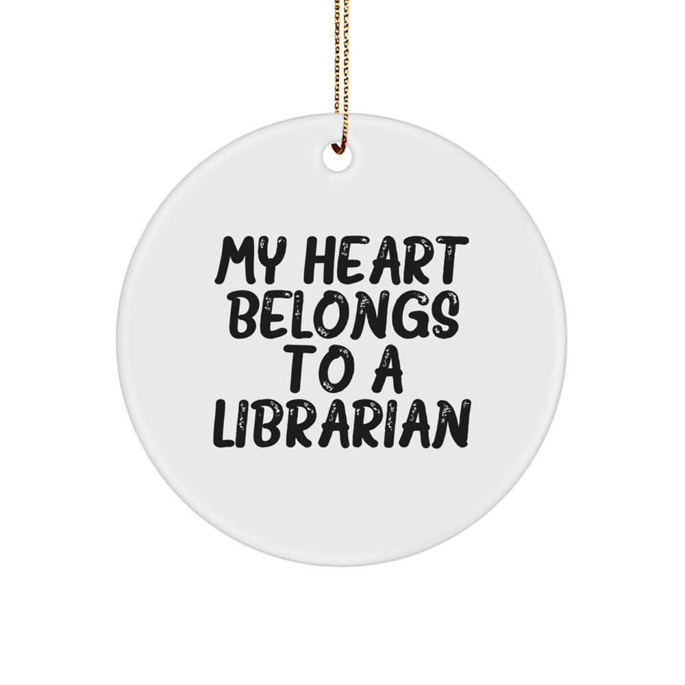 Librarian Gifts from Friends - 'My Heart Belongs To A Librarian' Circle Ornament, Handcrafted for Librarian Lovers, Christmas Decorations - Image 1