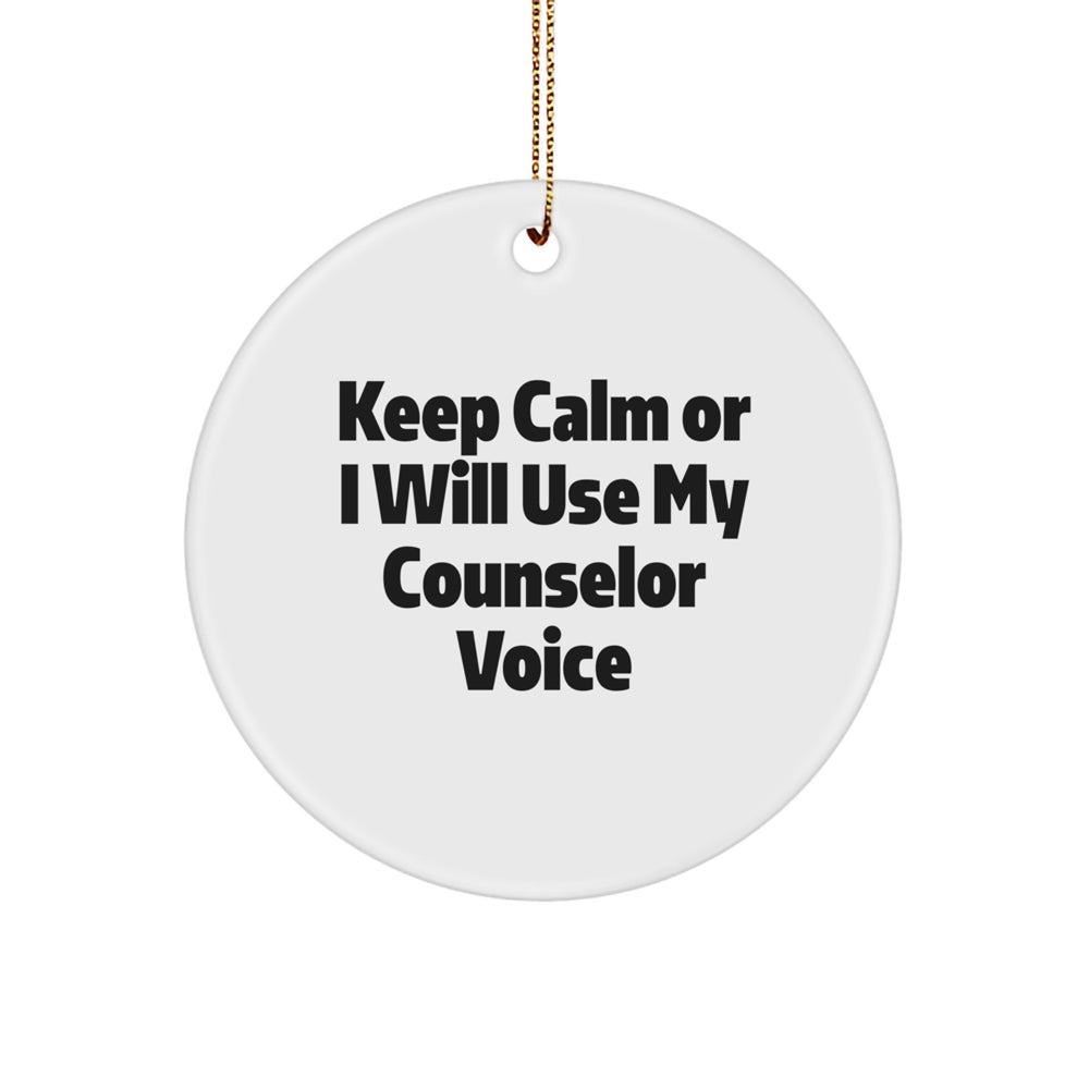 Counselor Gifts from Friends, Funny Circle Ornament for Counselor, Keep Calm Quote Christmas Unique Gifts - Image 1