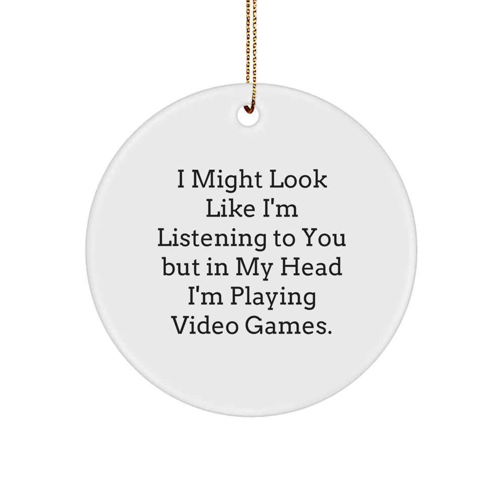 Playing Video Games Gifts for Friends and Family - Funny Quote Circle Ornament, Gifts from Friends, Perfect Christmas Unique Gifts for Gamers, White Circle Ornament with Gold Cord - Image 1