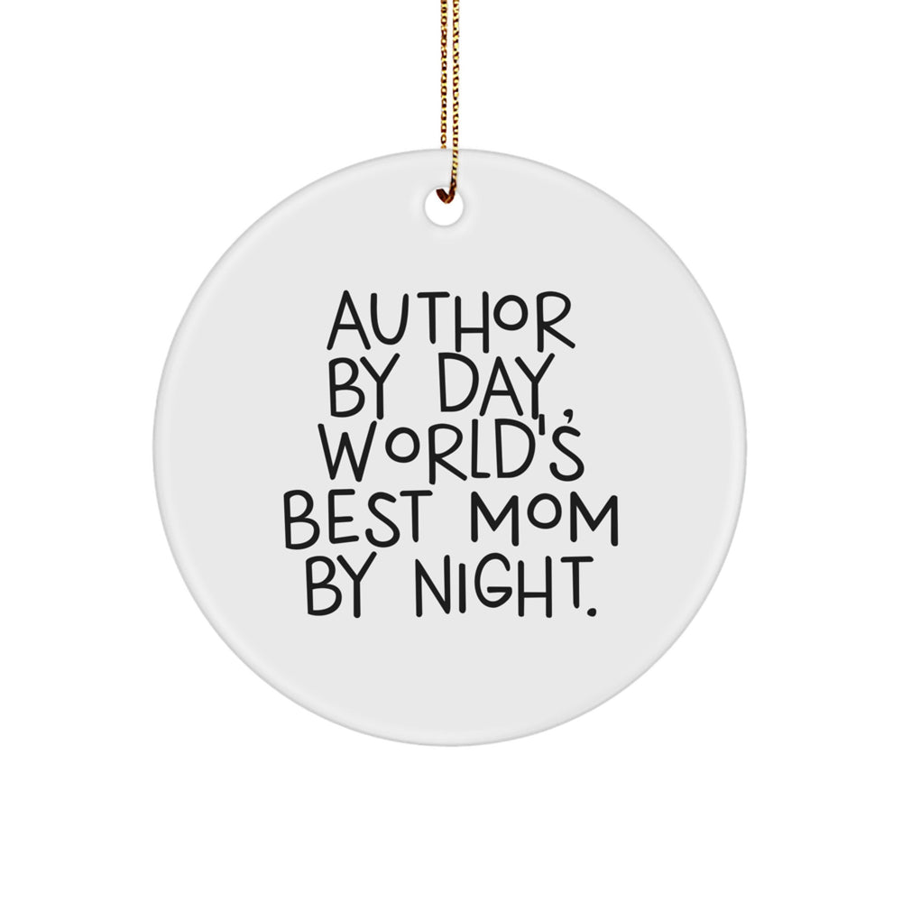 Author Gifts Circle Ornament, Funny Quote 'Author By Day, World's Best Mom By Night.' for Women, Gifts from Mom to Author, Unique Christmas Unique Gifts for Friends - Image 1