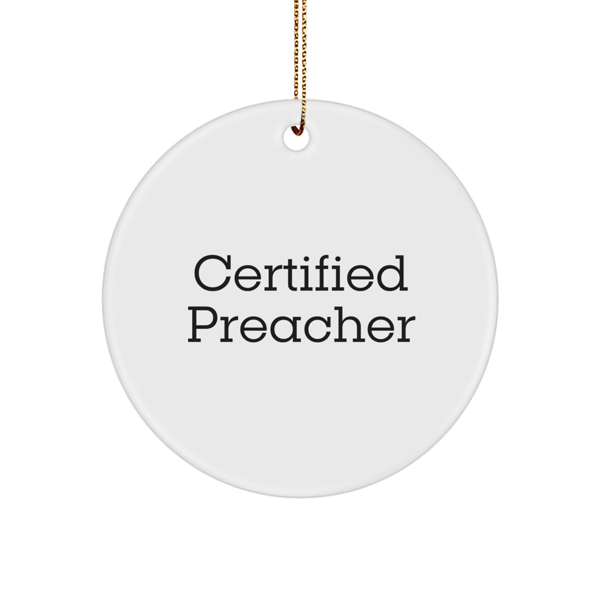 Preacher Christmas Unique Gifts from Men, Funny Quote Circle Ornament for Preacher, Inspirational, White, 2.75\ - Image 1
