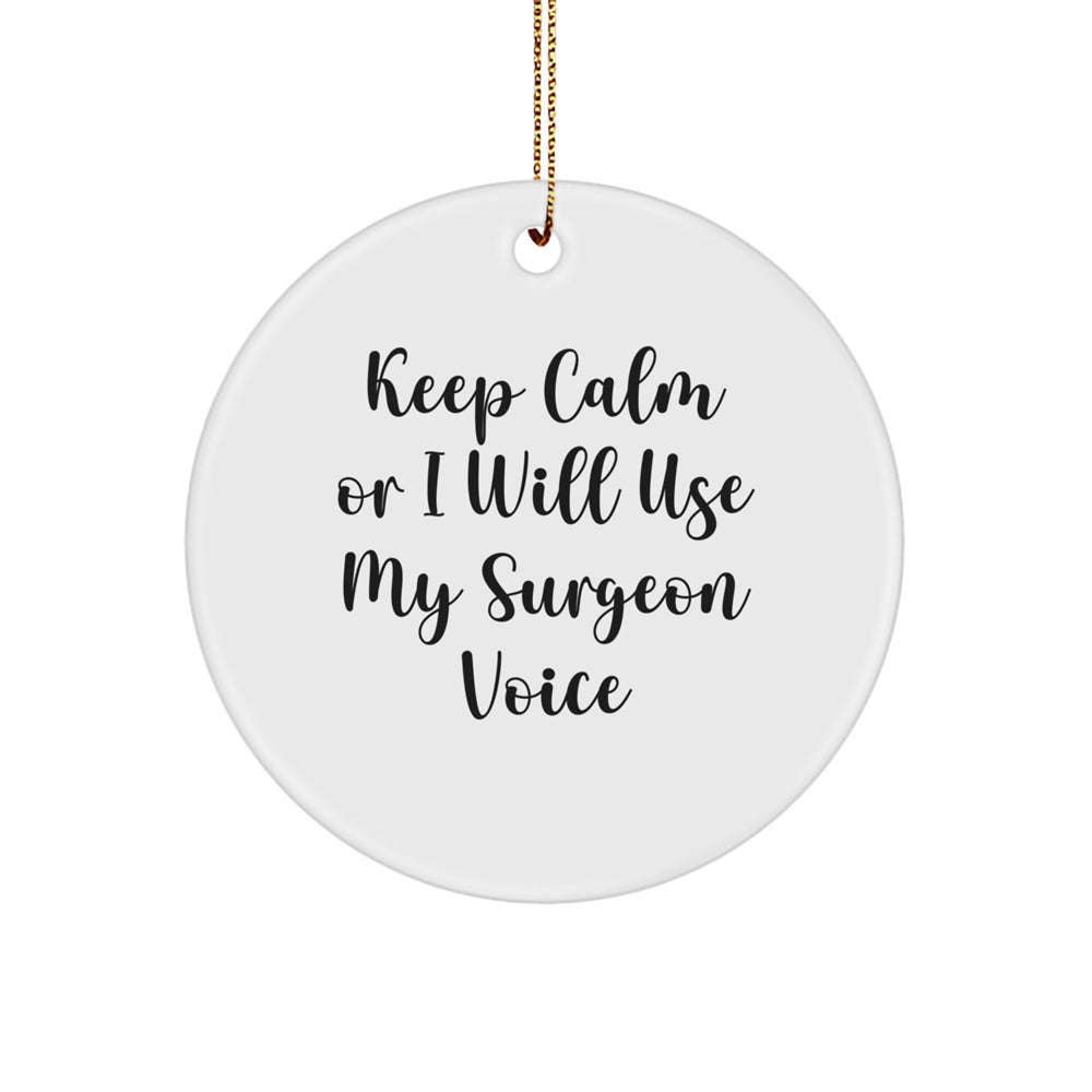 Funny Surgeon Gifts from Friends - Keep Calm Circle Ornament for Surgeons, Christmas Decorations for Men, White MDF Material - Image 1
