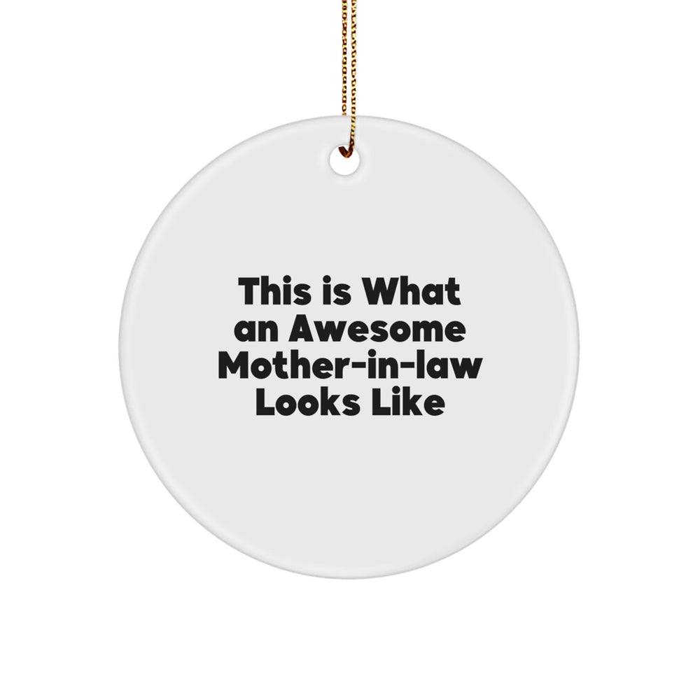 Funny Mom-in-law Gifts, Circle Ornament, 'This Is What An Awesome Mom-in-law Looks Like', Christmas Memorable Presents from Family, Gifts for Mom-in-law - Image 1