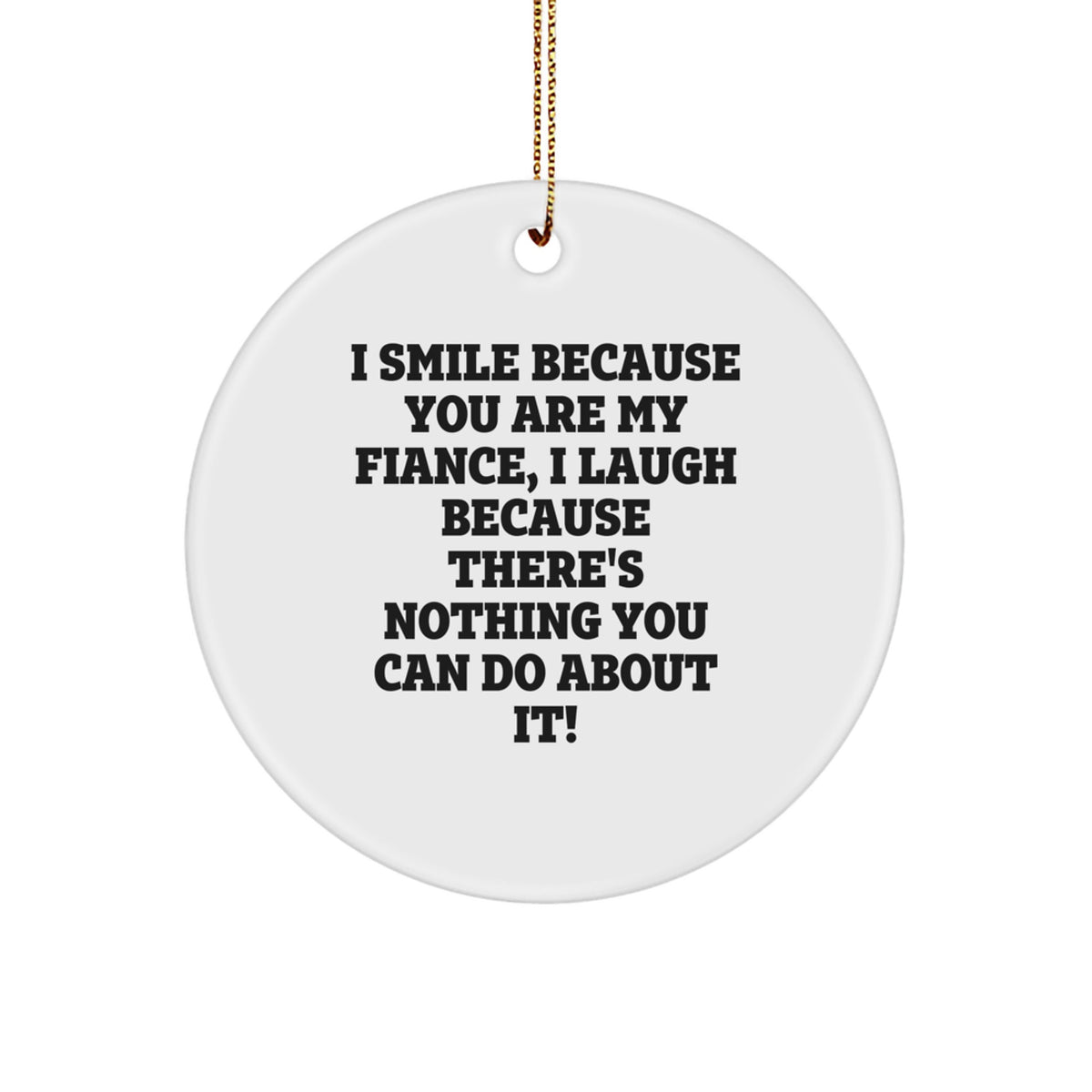 Fiance Circle Ornament Funny Quote Gifts from Men for Christmas Unique Finds - Image 1