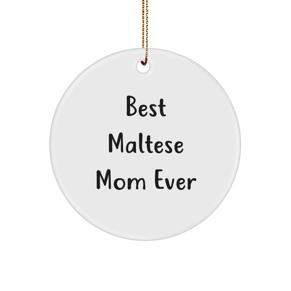 Christmas Unique Gifts for Maltese Dog Lovers - Funny Maltese Mom Ever Ornament - Image 1