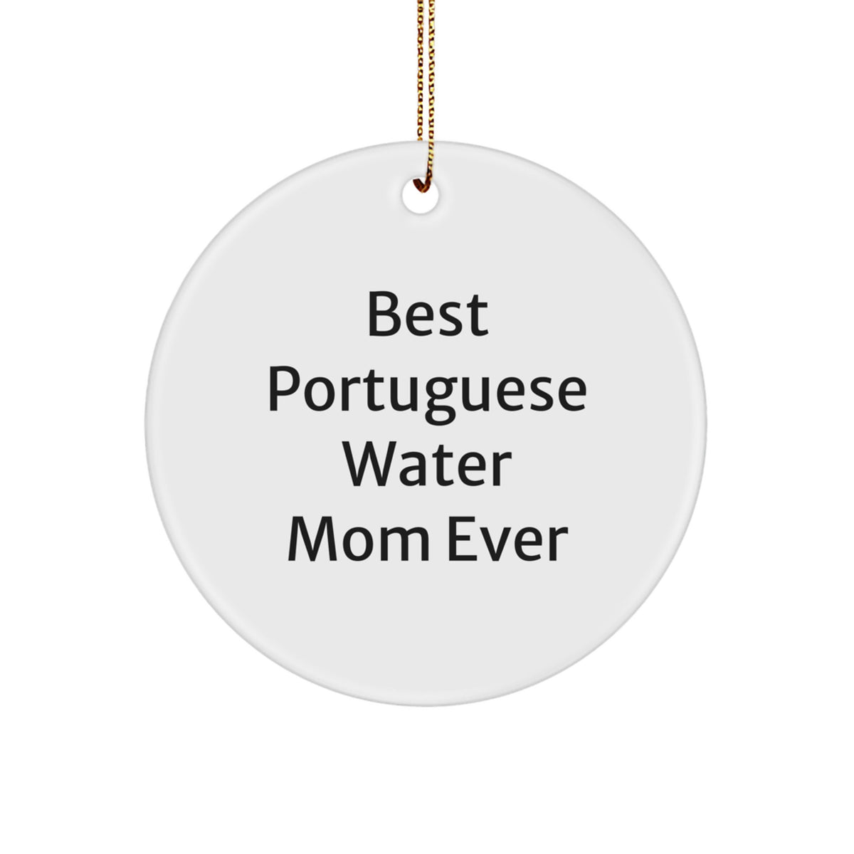 Funny Portuguese Water Dog Circle Ornament Gifts from Best Portuguese Water Mom Ever for Christmas - Image 1