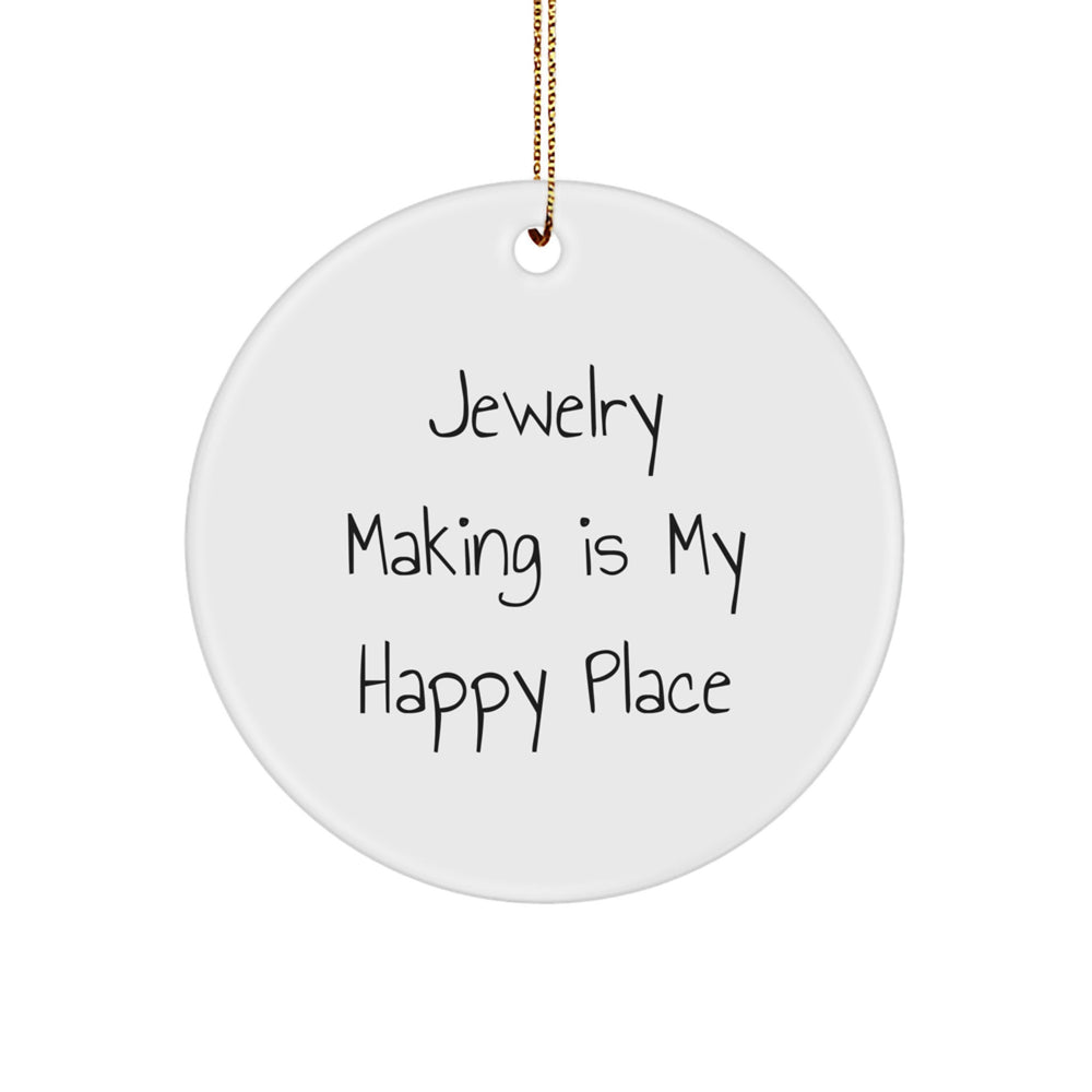 Jewelry Making Enthusiasts' Happy Place Circle Ornament, Gifts from Friends for Jewelry Making, Men, Women, Family, Christmas Unique Gifts - Image 1