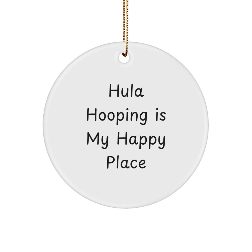 Hula Hooping Fun, 'Hula Hooping Is My Happy Place', Circle Ornament Gifts for Women, Christmas Unique Decorations from Family, Friends - Image 1
