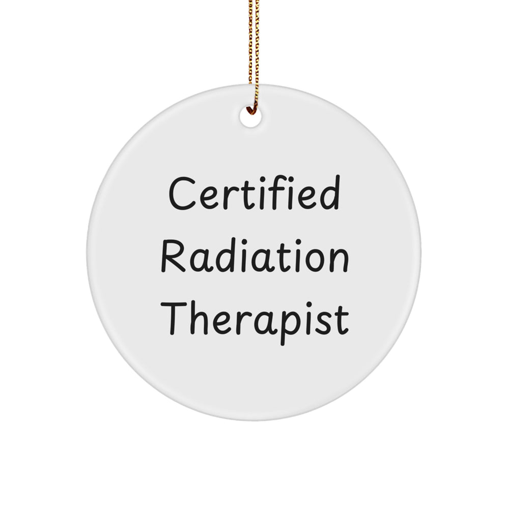 Funny Radiation Therapist Gifts for Men from Friends, Gifts for Certified Radiation Therapist, Circle Ornament for Christmas - Image 1
