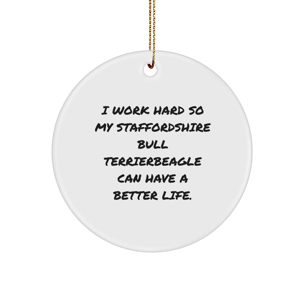 Funny Staffordshire Bull Terrier Dog Gifts from Family, Gifts for Men, Women, Friends, and Coworkers - Inspirational Quote Circle Ornament for Christmas Unique Gifts - Image 1