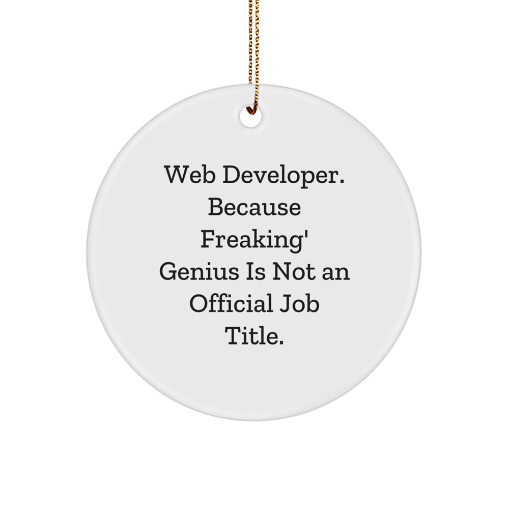 Funny Web Developer Circle Ornament, Gifts for Web Developers from Friends, Unique Christmas Unique Gifts for Men, Inspirational - Image 1