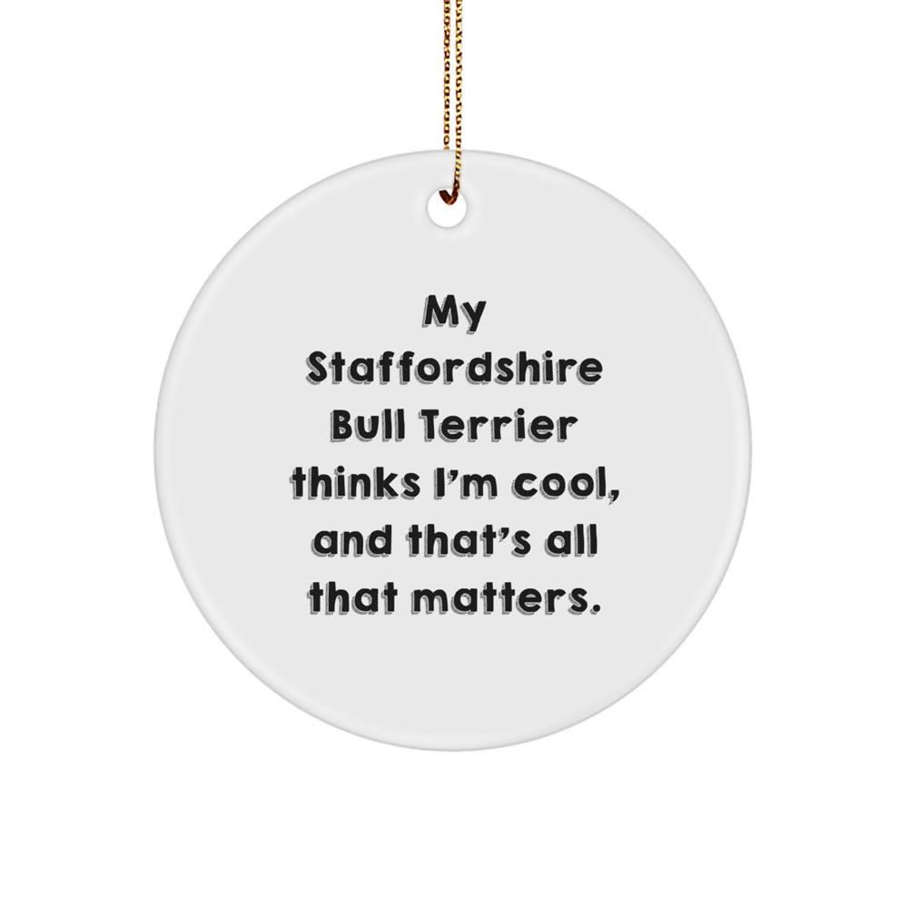 Funny Staffordshire Bull Terrier Dog Gifts for Men from Family - Christmas Unique Circle Ornament, Staffordshire Bull Terrier Dog Lover Decor, Staffordshire Bull Terrier Dog Mom Dad Present - Image 1
