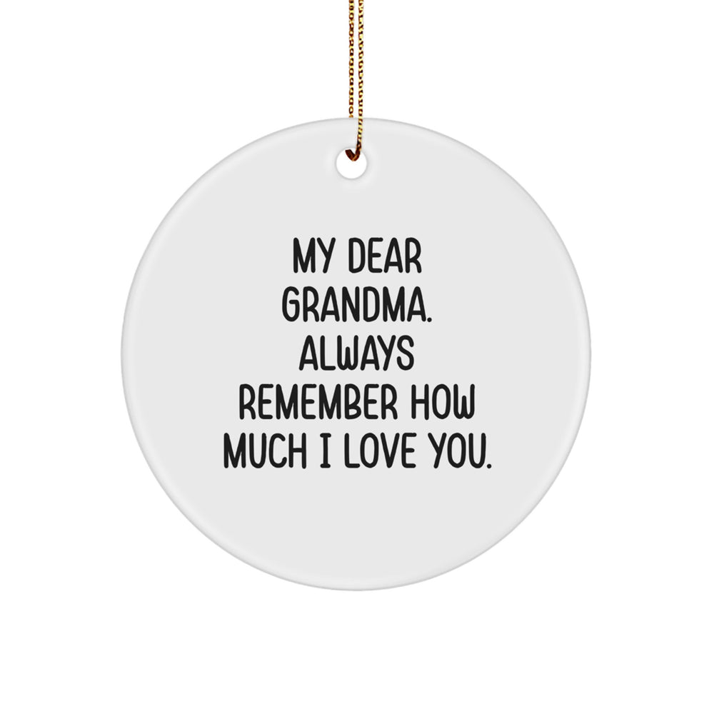 Wishes from Grandma to You, Circle Ornament, My Dear Grandma. Always Remember How Much I Love You., Christmas Unique Gift for Grandma - Image 1