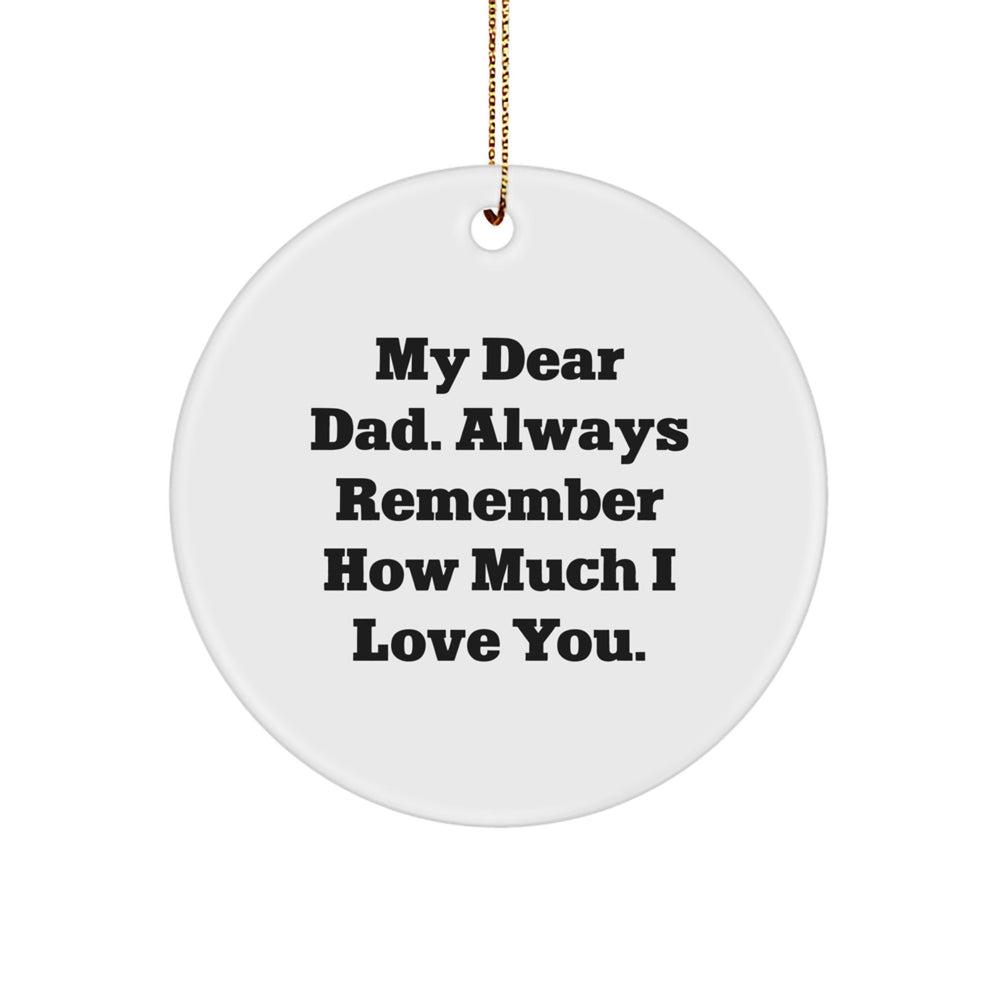 Unique Dad Circle Ornament, Funny Quotes, Gifts for Dad from Family, Christmas Decorations - Image 1