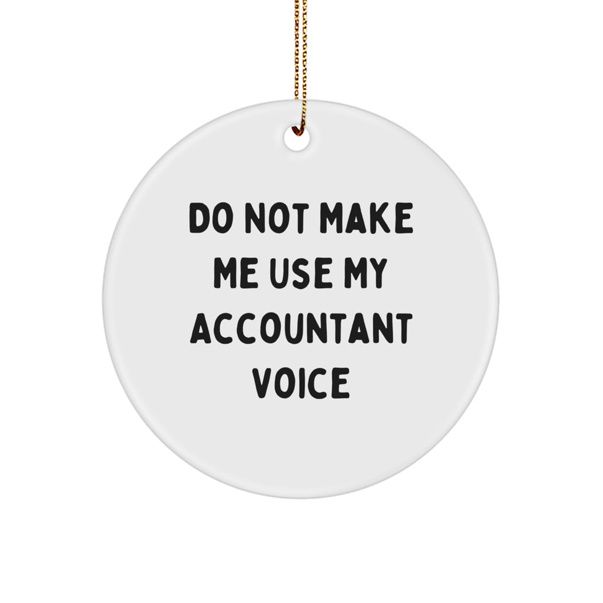 Funny Accountant Gifts from Friends - Christmas Unique Ornaments for Men and Women - Image 1