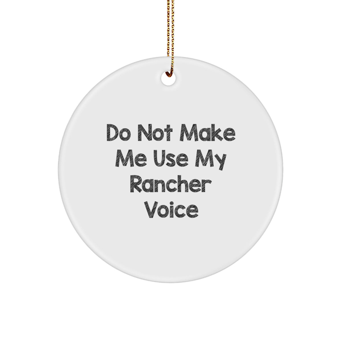 Rancher Christmas Ornaments Gifts from Friends for Rancher Funny Motivator - Image 1