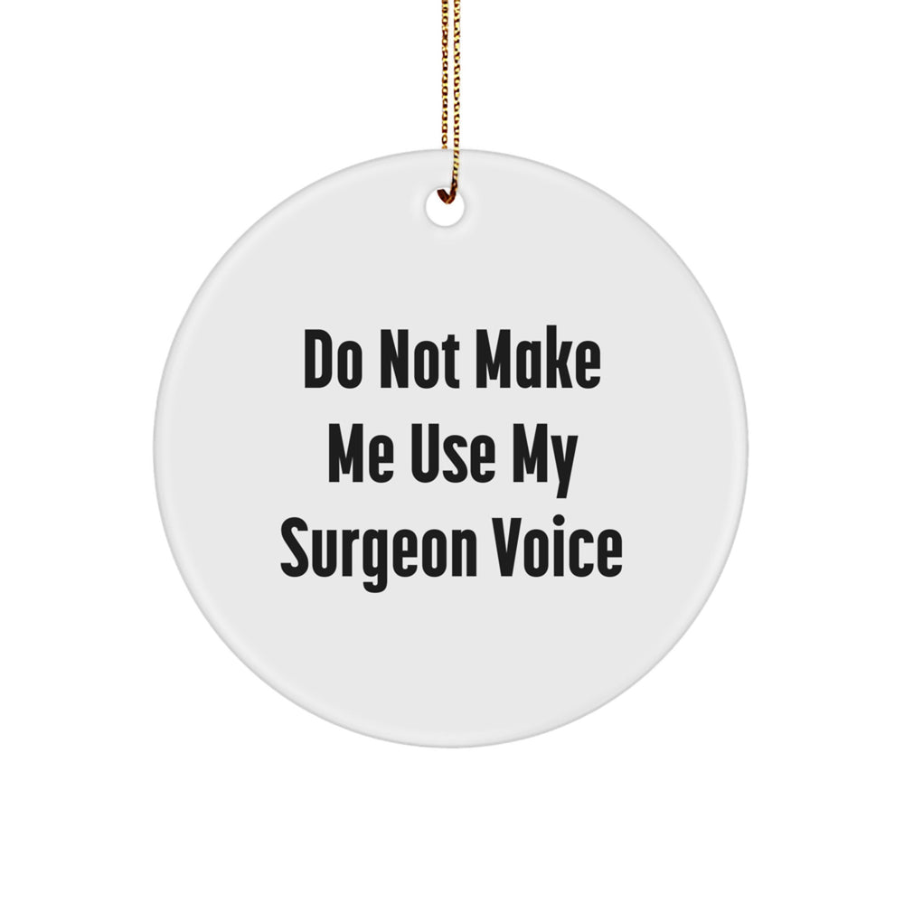 Funny Surgeon Gifts from Friends for Christmas Unique Circle Ornaments - Image 1