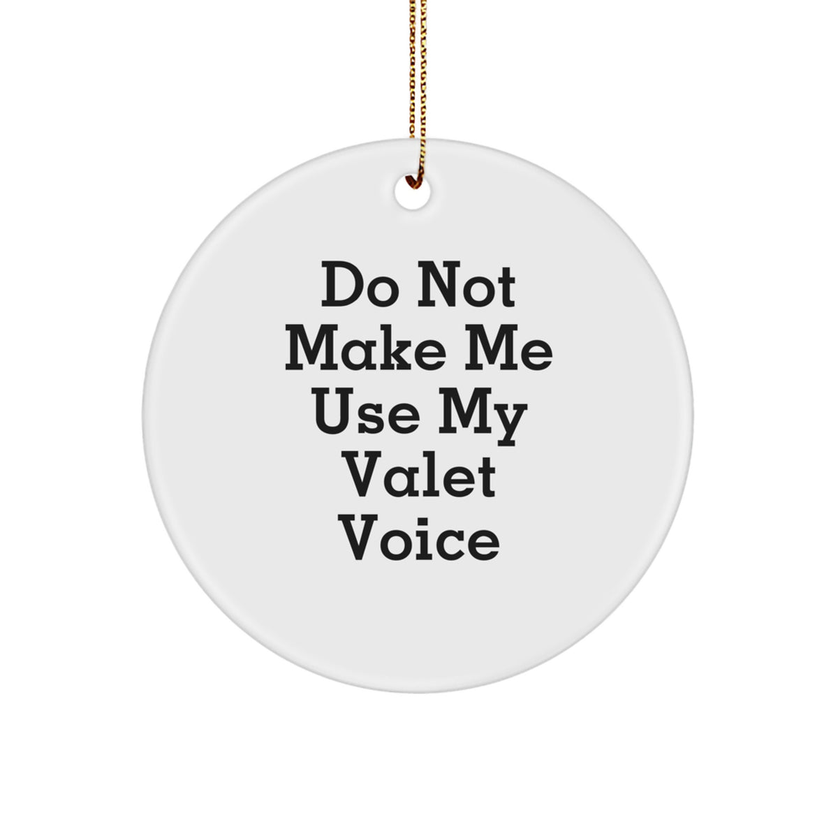 Funny Valet Christmas Circle Ornament Gifts from Friends for Valet - Image 1