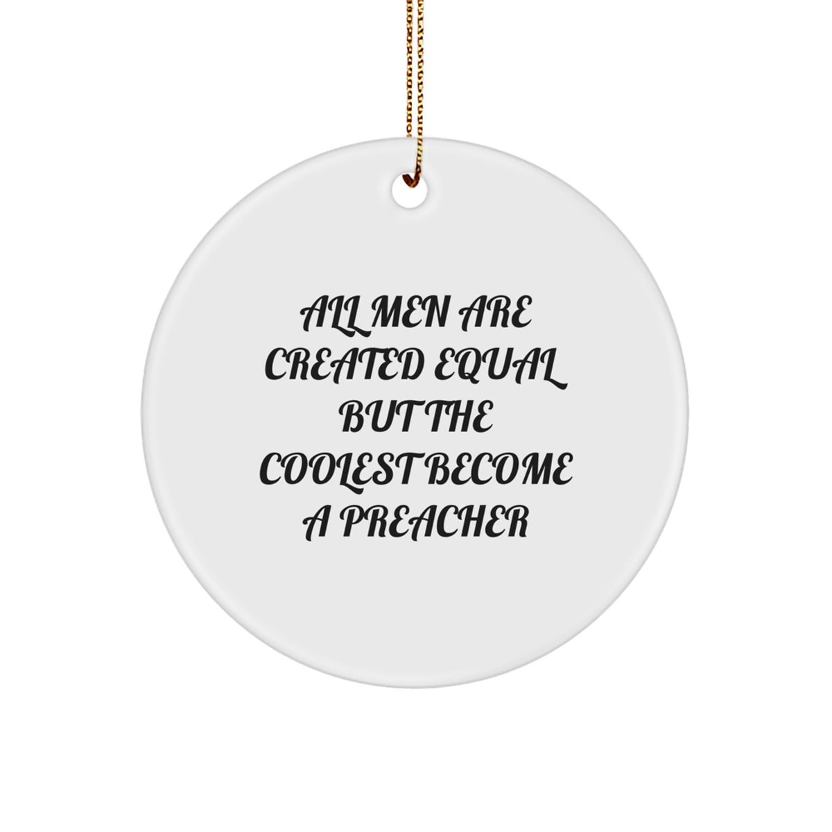 Funny Preacher Gifts from Friends, Christmas Unique Circle Ornaments for Preacher, Inspirational Quote - Image 1