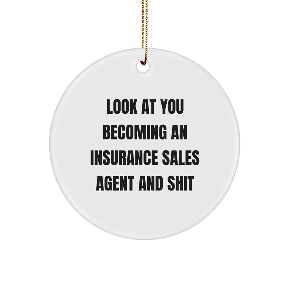 Funny Insurance Sales Agent Gifts from Friends, Circle Ornament with Insurance Sales Agent Humor, Unique Christmas Unique Gifts for the Insurance Sales Agent - Image 1