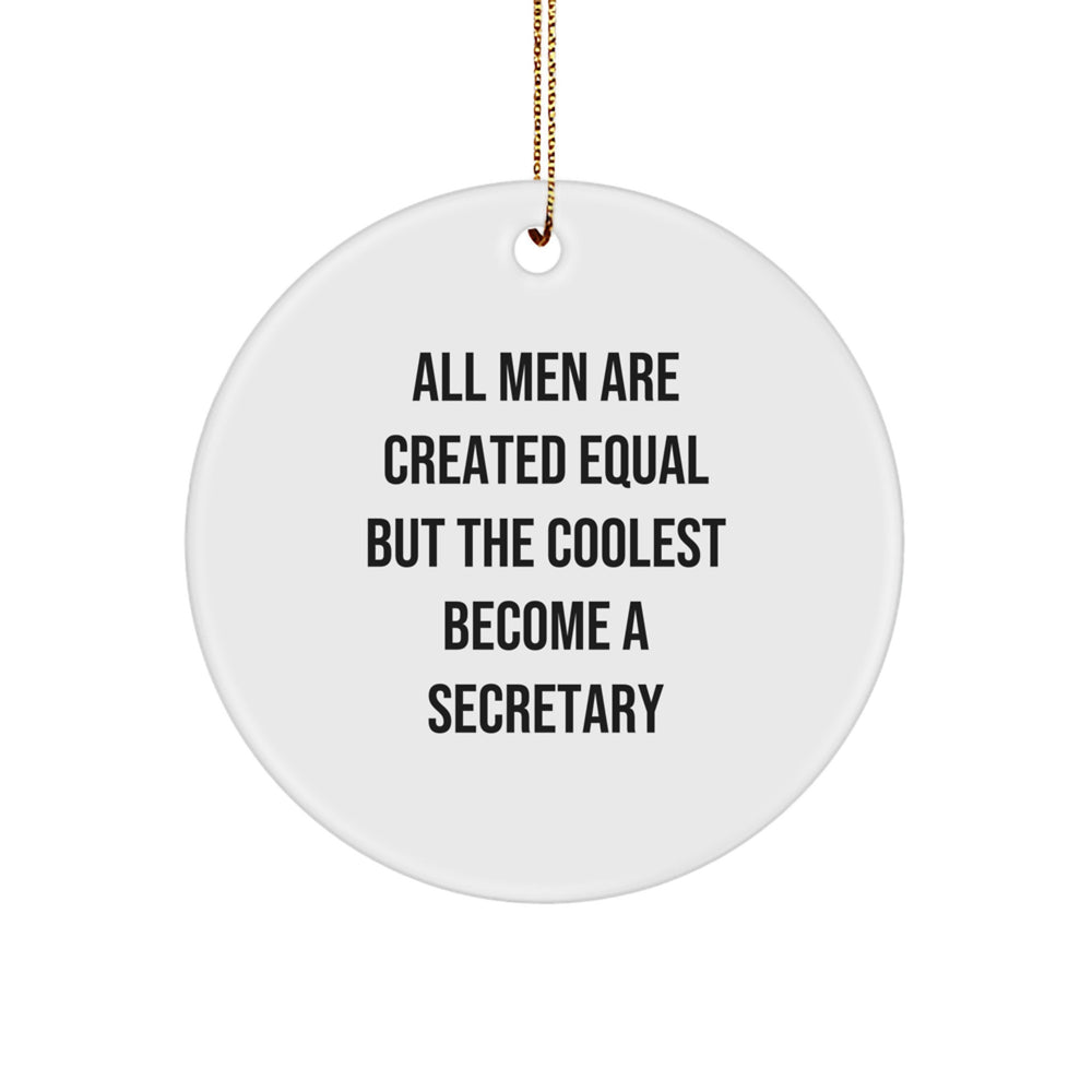 Funny Secretary Gifts from Friends and Family, Circle Ornament with Inspirational Quote for Christmas - Image 1