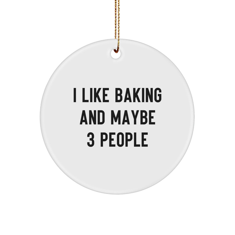 Baking Fun Circle Ornament Gifts from Friends for Baking Lovers, I Like Baking And Maybe 3 People Christmas Decorations - Image 1