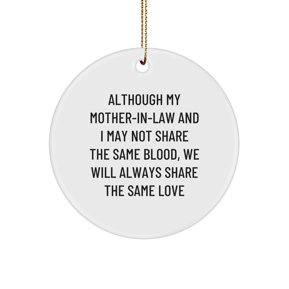 Funny Mom-in-law Gifts for Christmas - Circle Ornament, Gifts from Family, Inspirational Quote - White, 2.75" tall, MDF, Sublimation, Gold Cord - Image 1