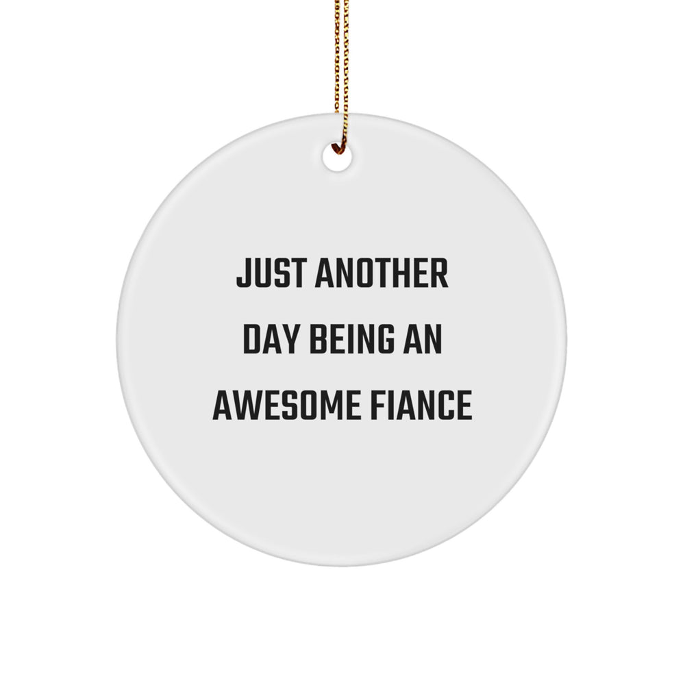Funny Fiance Gifts from Men, Cute Circle Ornaments for Fiancee, Inspirational Christmas Unique Gifts - Image 1