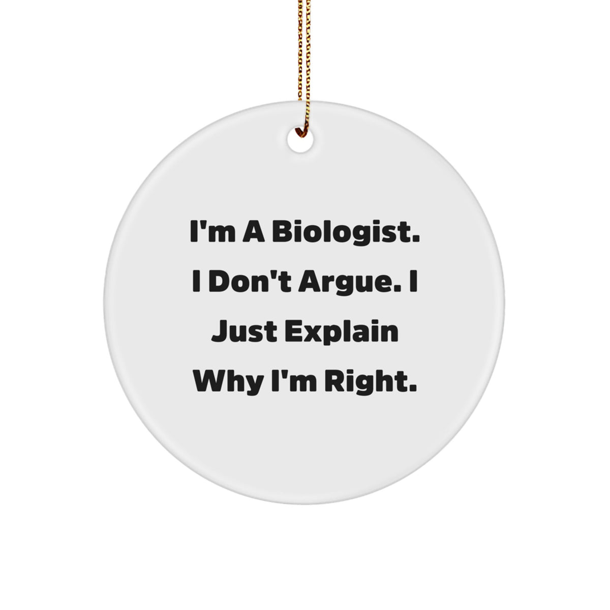 Funny Biologist Gifts from Friends for Christmas Circle Ornament - Image 1