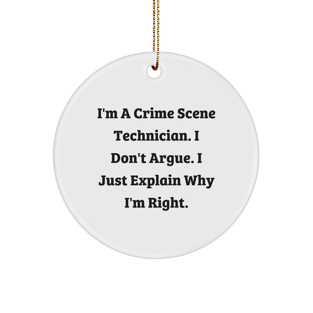 Funny Crime Scene Technician Christmas Circle Ornament Gifts from Family, Friends, Coworkers for Crime Scene Technician Men, Women - Image 1