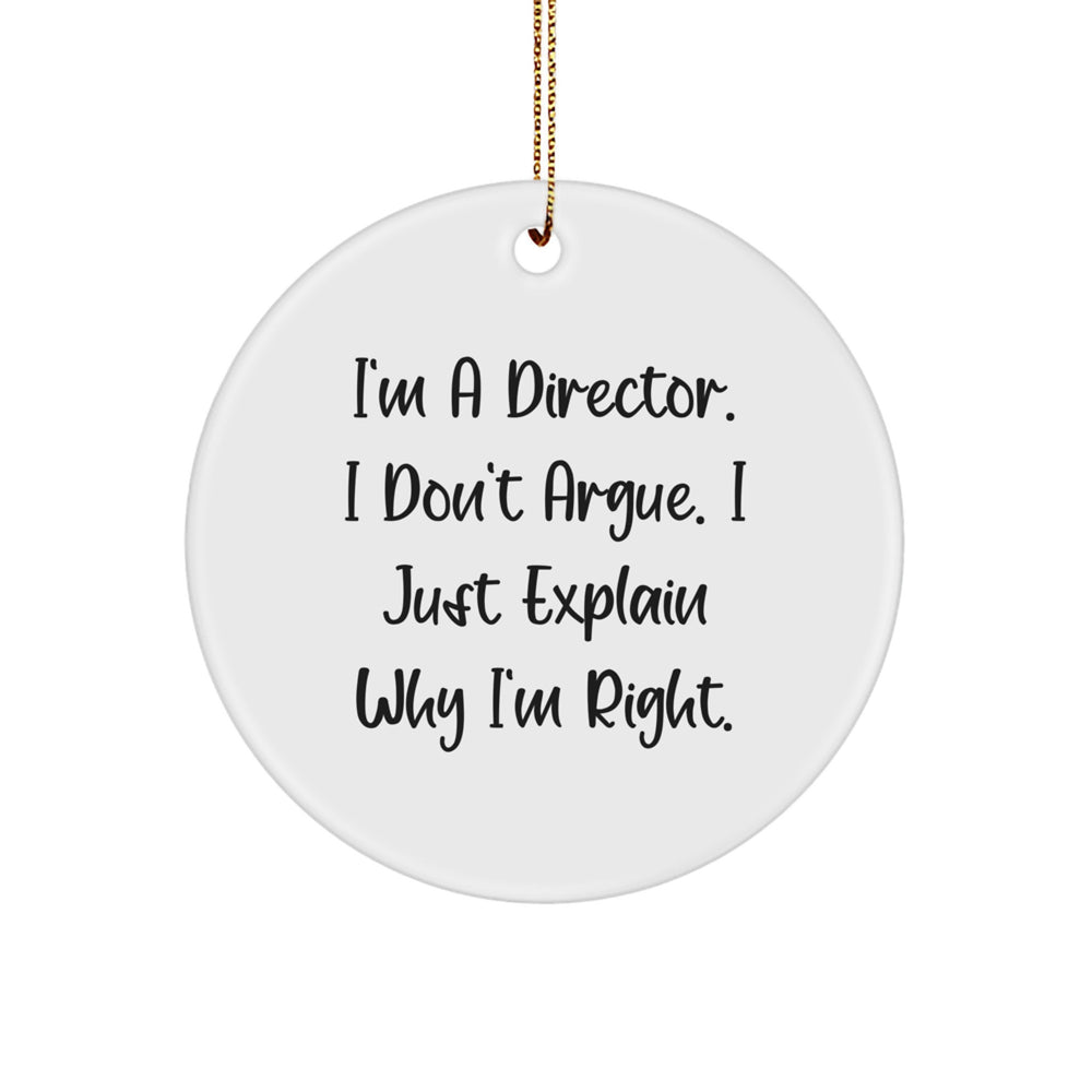Funny Director Gifts, Christmas Unique Circle Ornaments for Directors, Inspirational Quote I'm A Director - Gifts from Friends to Family - Image 1