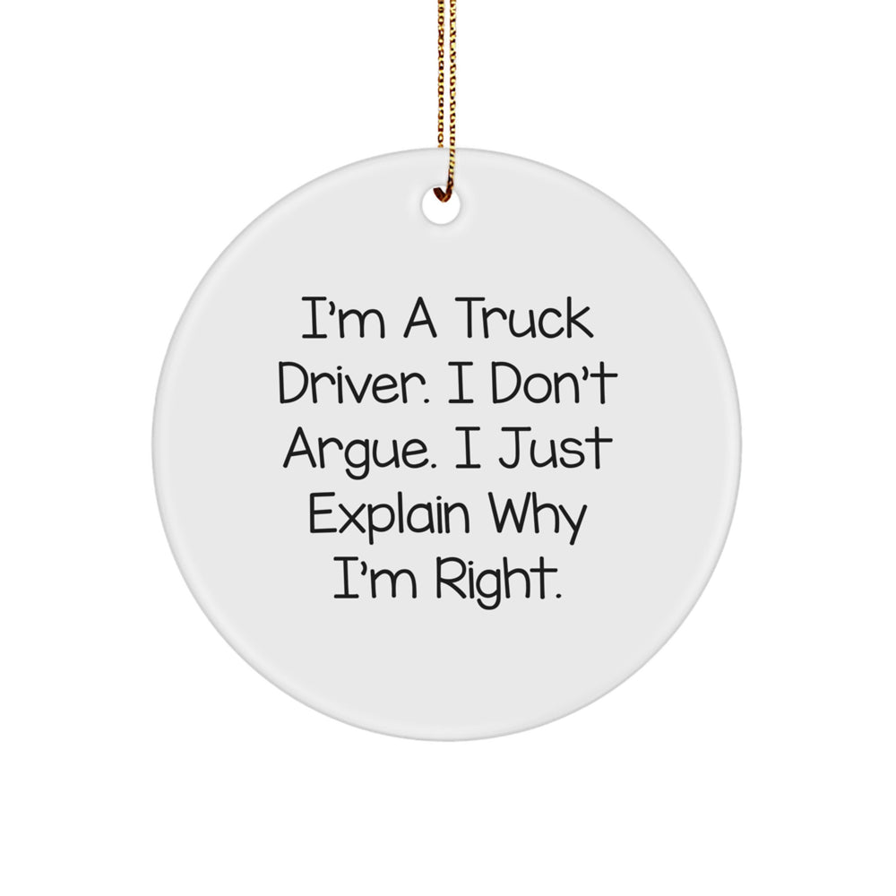 Funny Truck Driver Gifts from Men for Truck Drivers - Circle Ornament, Christmas Unique Gifts - Image 1