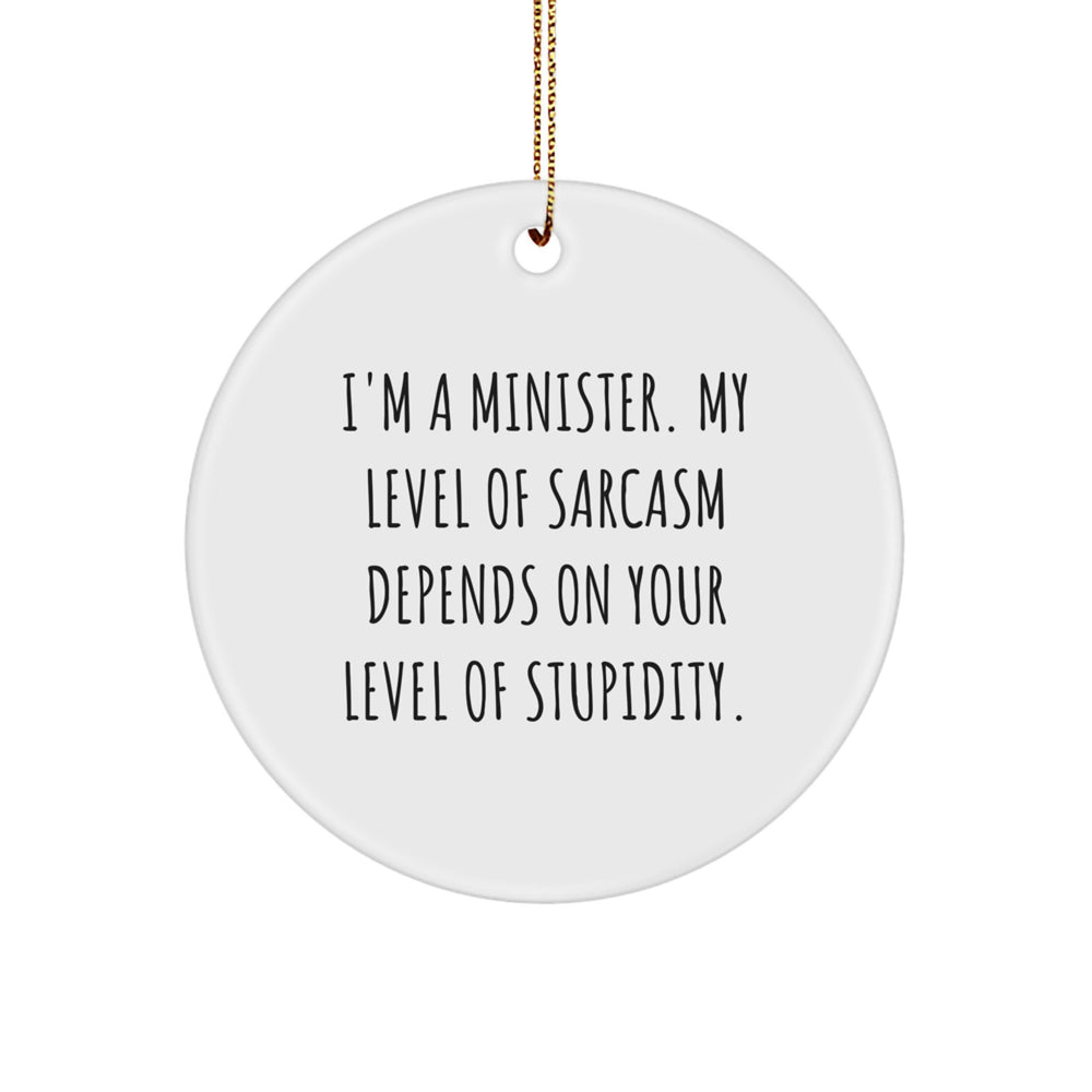 Funny Minister Gifts for Christmas Unique Circle Ornaments from Friends and Family - Image 1