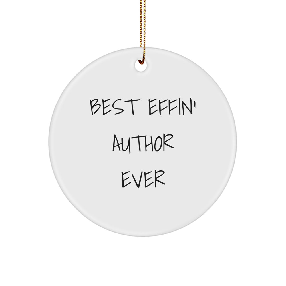 Funny Author Circle Ornament Gifts from Friends for Author's Office Desk - Best Effin' Author Ever Christmas Unique - Image 1