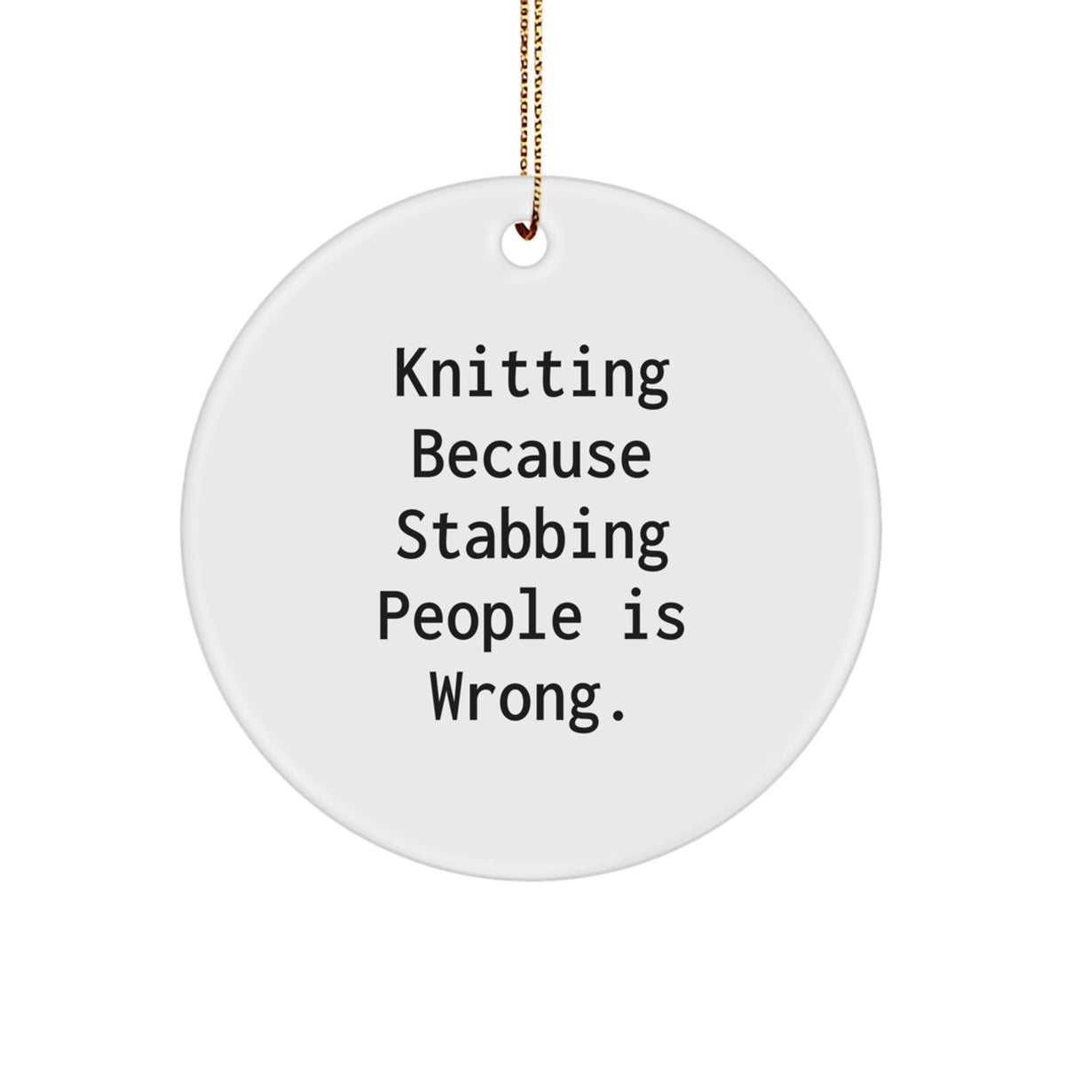 Knitting Enthusiast Gifts from Friends to Family - Funny Circle Ornament for Christmas - Image 1