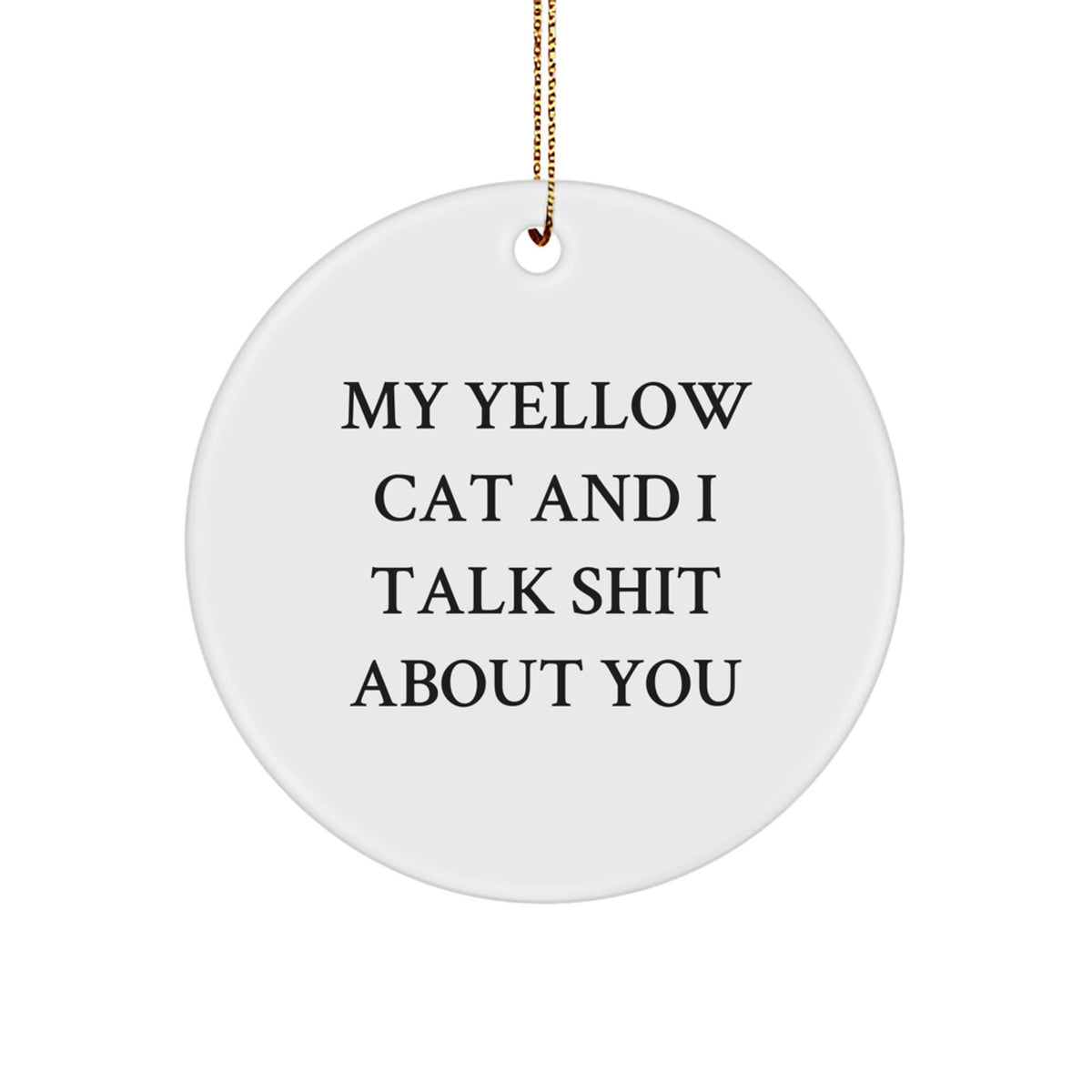 Funny Yellow Cat Circle Ornament, Gifts from Men to Yellow Cat Enthusiasts, Unique Christmas Unique Gifts - Image 1