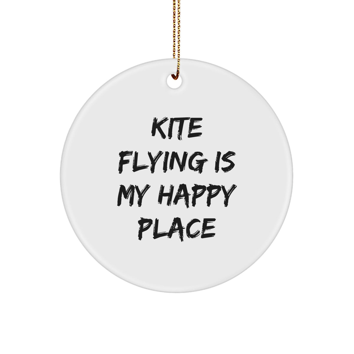Kite Flying Gifts from Family - 'Kite Flying Is My Happy Place' Circle Ornament for Christmas, Kite Flying Enthusiasts, and Friends - Image 1