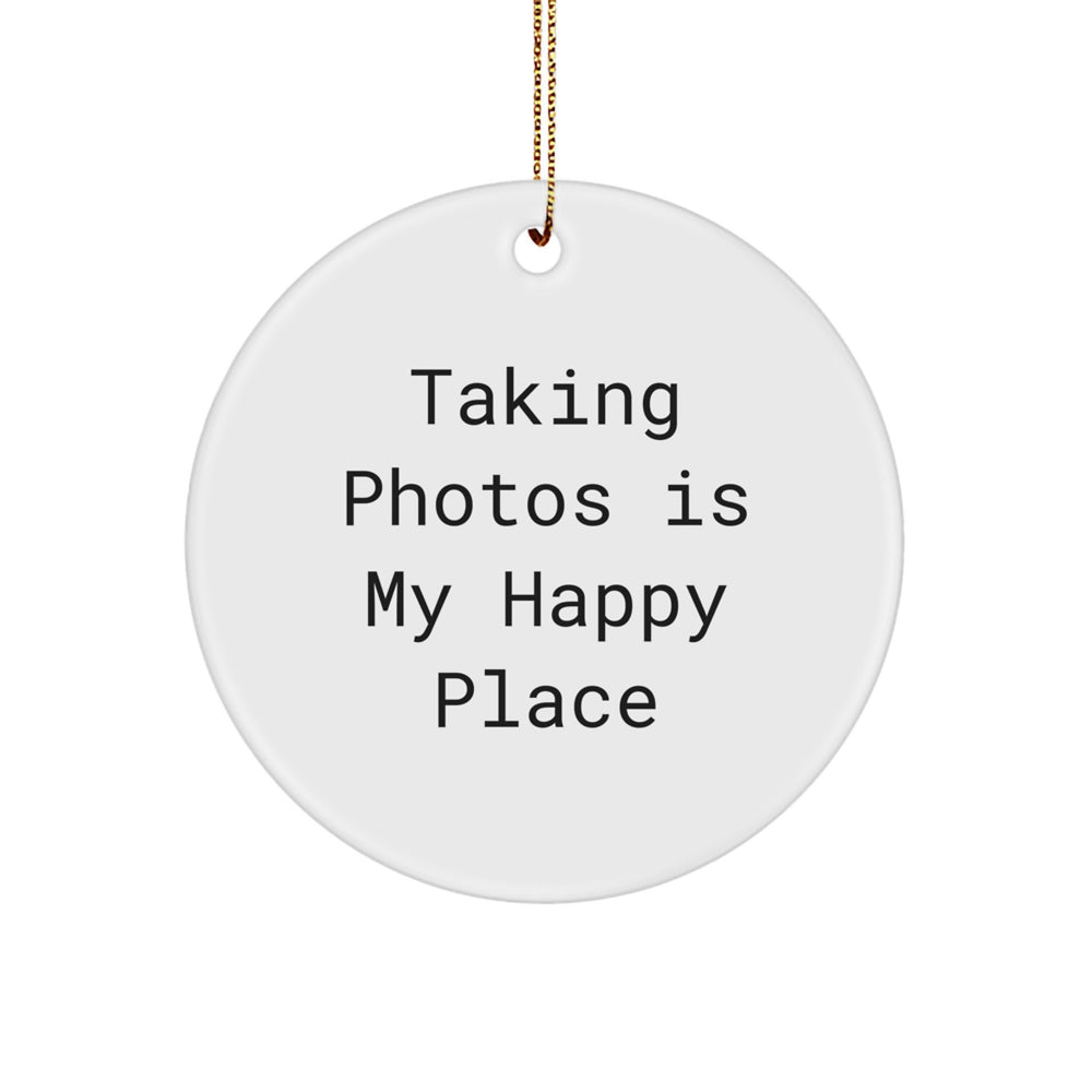 Taking Photos Gifts, Funny Circle Ornament for Taking Photos Enthusiasts, Gifts from Family to Friends, Unique Christmas Unique Gifts - Image 1