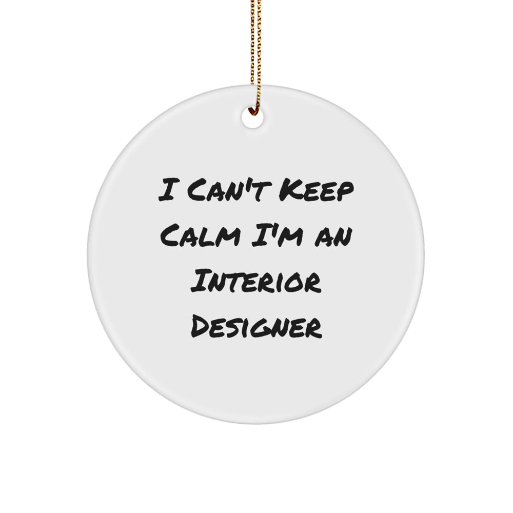 Funny Interior Designer Gifts from Friends - I'm An Interior Designer Ornament, White, Circle Shaped, Christmas Unique Gifts, Gifts for Interior Designer - Image 1
