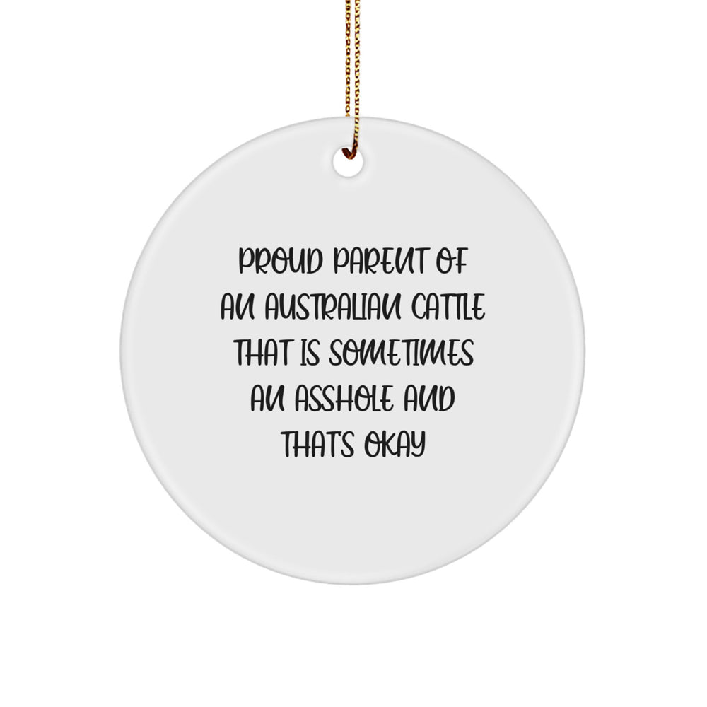 Funny Australian Cattle Dog Circle Ornaments, Gifts from Mom for Australian Cattle Dog Lovers, Proud Parent Quote Christmas Unique Gifts - Image 1