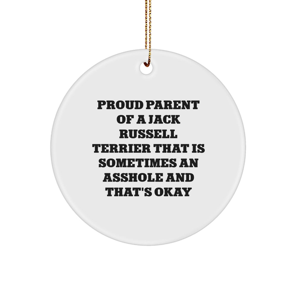 Jack Russell Terrier Dog Gifts, Funny Quote Ornaments, Circle Shaped, Christmas Unique Gifts from Friends and Family for Jack Russell Terrier Dog Owners - Image 1