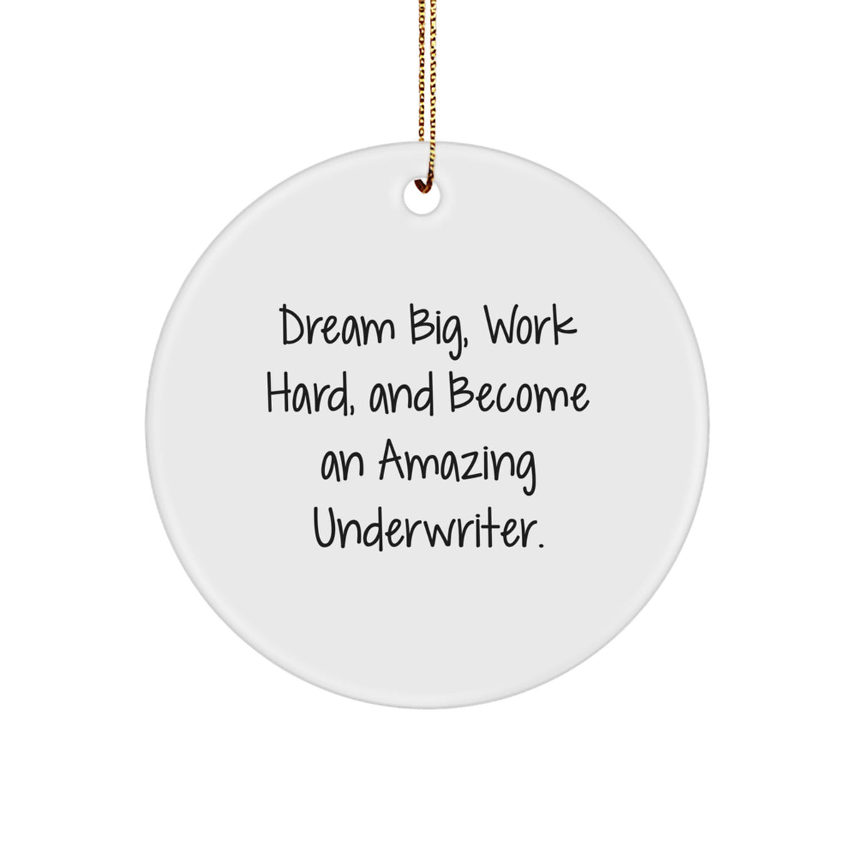 Underwriter Inspirational Gifts from Friends for Men, Funny Circle Ornament, Christmas Unique Tokens for Underwriter - Image 1
