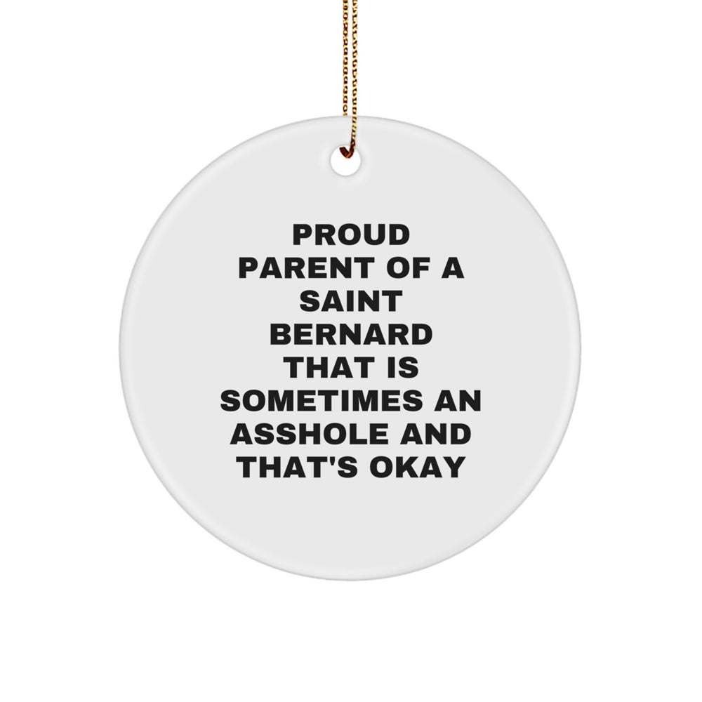 Funny Saint Bernard Dog Gifts for Men - Circle Ornament with 'Proud Parent' Quote, Christmas Unique Presents from Friends - Image 1