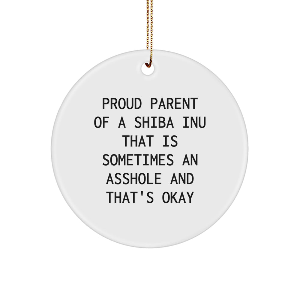 Shiba Inu Dog Gifts, Proud Parent Circle Ornament, Funny Quote, Christmas Unique Gifts from Friends - Image 1