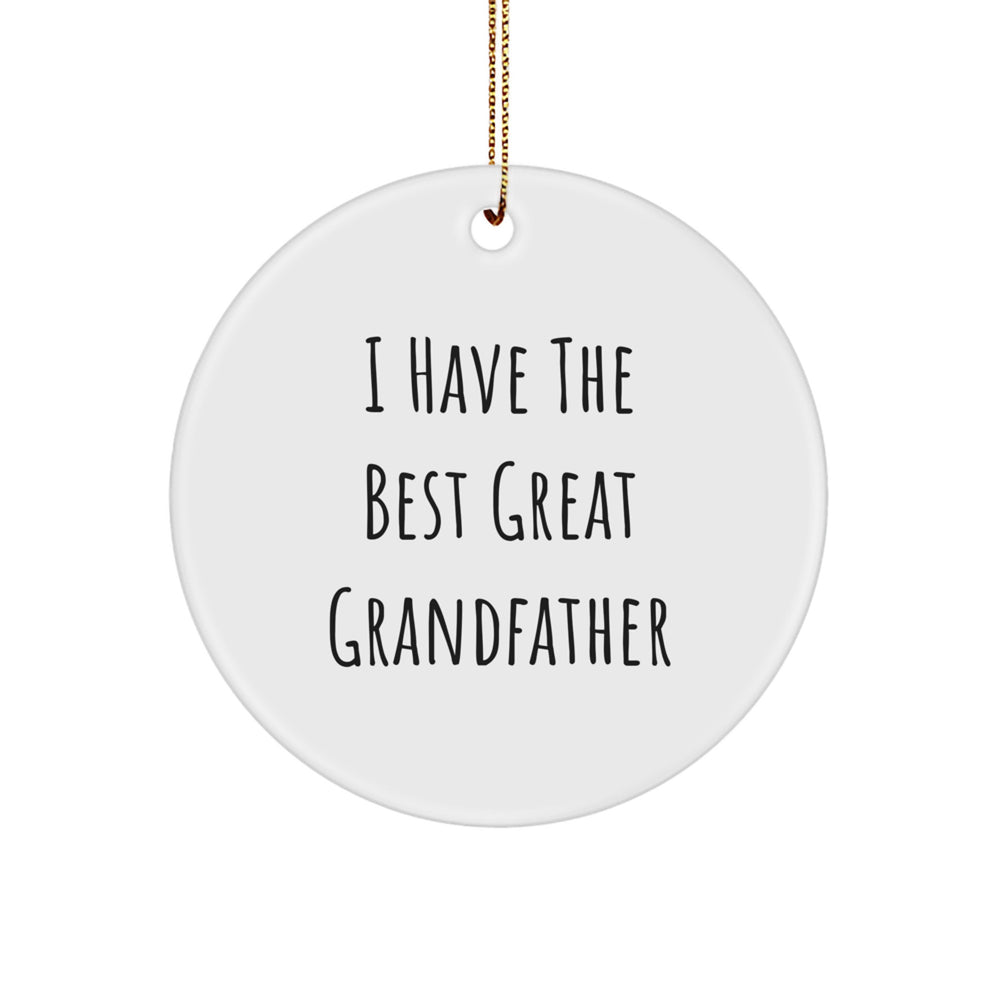 Funny Grandfather Gifts from Men for Christmas - 'I Have The Best Great Grandfather' Circle Ornament, White, 2.75" Tall, 0.5 oz, Durable MDF with High-Gloss Finish - Image 1