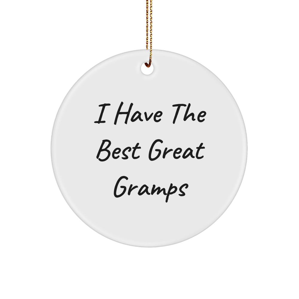 Funny Gramps Circle Ornament, 'I Have The Best Great Gramps' Quote, Christmas Unique Gift for Men from Family - Image 1