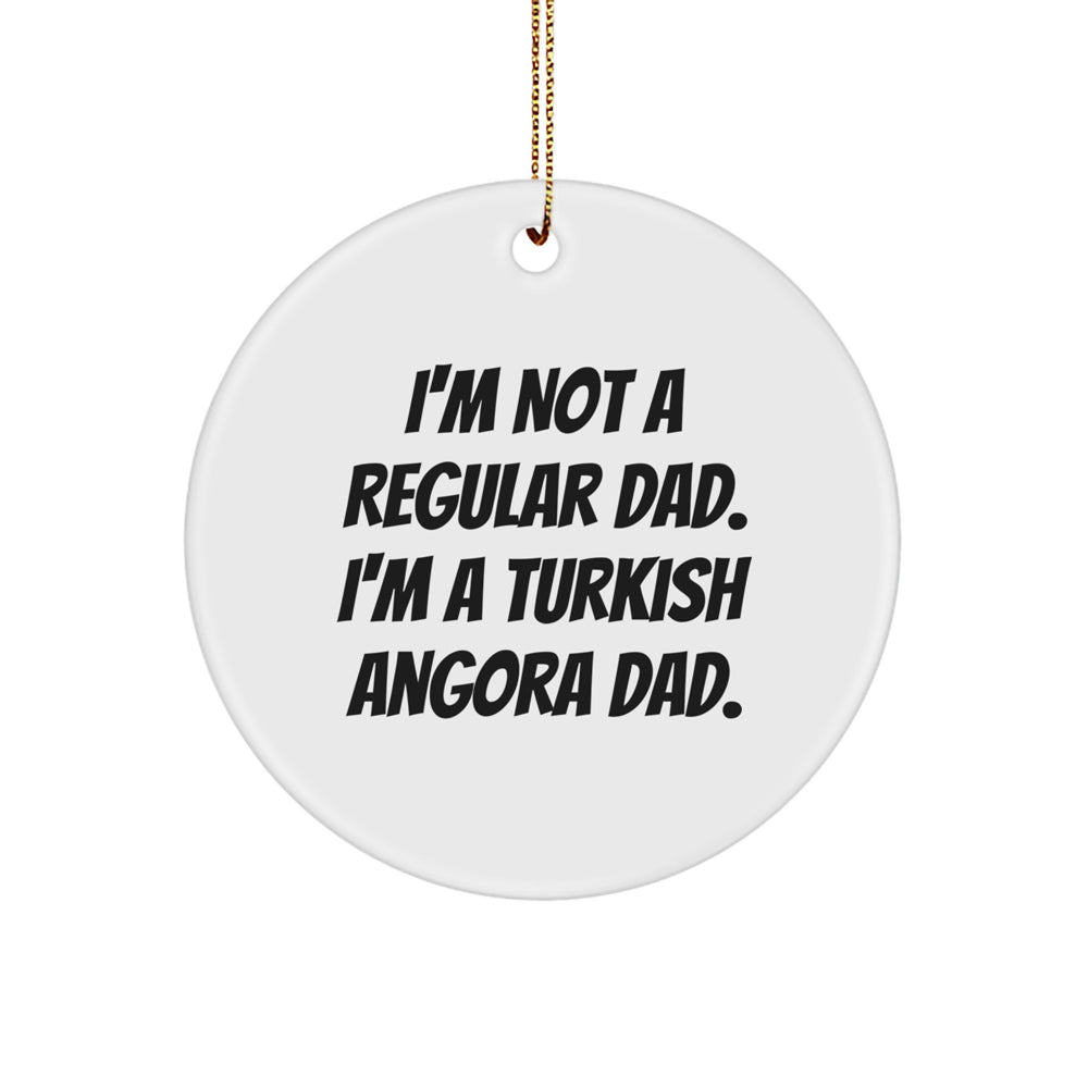 Funny Turkish Angora Cat Lover Gifts from Dad, Christmas Unique Circle Ornaments for Home Decor - Image 1
