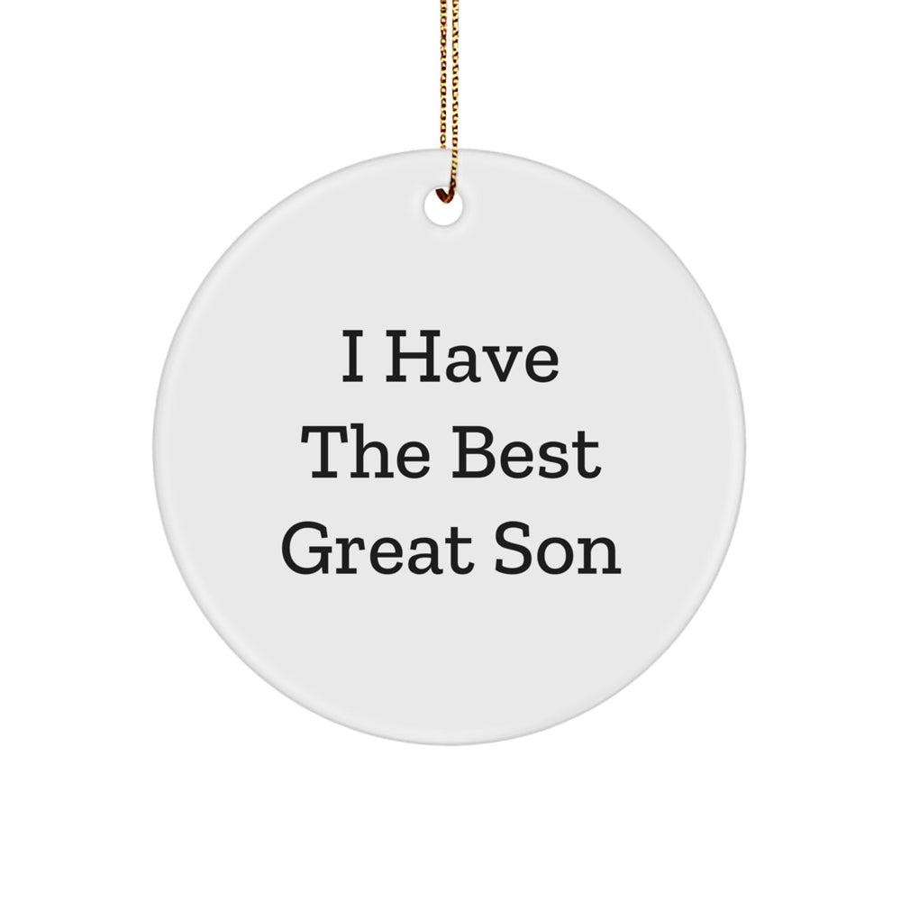Funny Son Gifts from Mom, Dad, or Friends - I Have The Best Great Son Circle Ornament for Christmas - Image 1