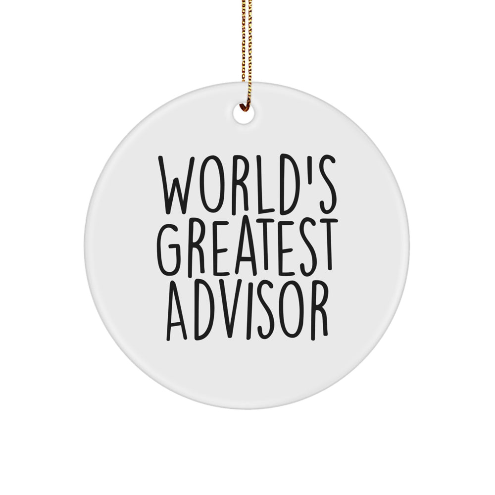 Funny World's Greatest Advisor Gifts from Men to Christmas Circle Ornament for Advisor, Unique Advisor Christmas Unique Gifts - Image 1